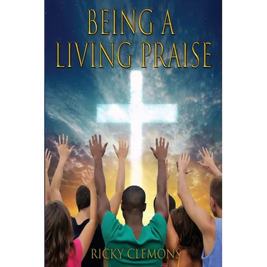 Being a Living Praise