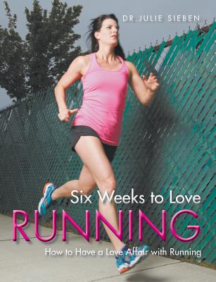 Six Weeks to Love Running - Paperback by Books by splitShops