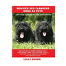 Bouvier des Flanders Dogs as Pets: Bouvier des Flanders General Info, Purchasing, Care, Cost, Keeping, Health, Supplies, Food, Breeding and More Inclu
