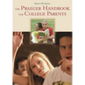 The Praeger Handbook for College Parents