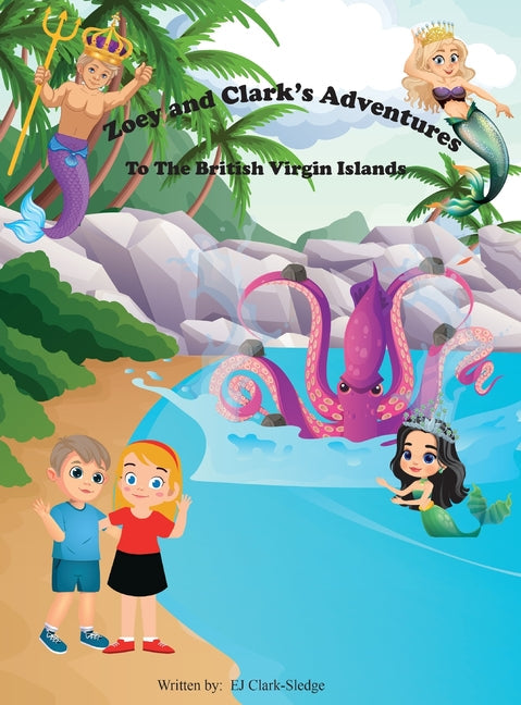 Zoey and Clark's Adventures To The British Virgin Islands - Hardcover by Books by splitShops