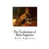 The Confessions of Saint Augustine