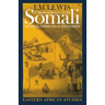 A Modern History of the Somali: Nation and State in the Horn of Africa