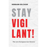 Stay vigilant! The new European war rhetoric