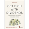 Get Rich with Dividends: A Proven System for Earning Double-Digit Returns