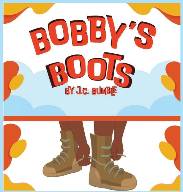 Bobby's Boots - Hardcover by Books by splitShops