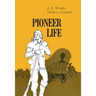 Pioneer Life in Western Pennsylvania