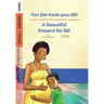 A Beautiful Present for Bili / Yon Bèl Kado pou Bili