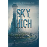 Sky High: A YA Dystopian Novel