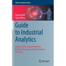 Guide to Industrial Analytics: Solving Data Science Problems for Manufacturing and the Internet of Things