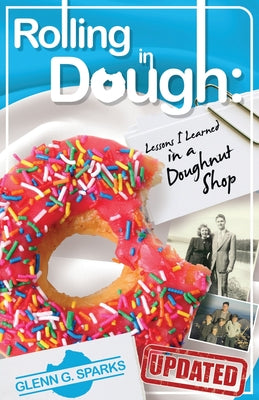 Rolling in Dough: Lessons I Learned in a Doughnut Shop - Paperback by Books by splitShops