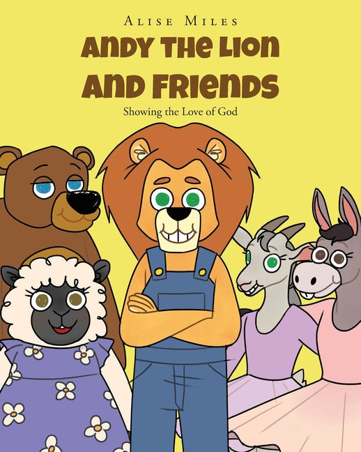 Andy the Lion and Friends: Showing the Love of God - Paperback by Books by splitShops