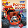 Pop the Hood! (Blaze and the Monster Machines)