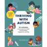 Thriving with Autism: 90 Activities to Encourage Your Child's Communication, Engagement, and Play