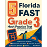 5 Florida FAST Grade 3 Math Practice Tests: Proven Practice for Top Scores with Detailed Explanations