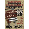 Weird Highway: Missouri