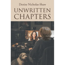 Unwritten Chapters