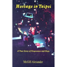 Hostage in Taipei: A True Story of Forgiveness and Hope