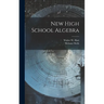 New High School Algebra
