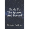 Guide To The Spheres And Beyond