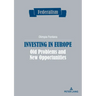 Investing in Europe: Old problems and new opportunities