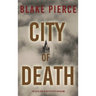 City of Death: An Ava Gold Mystery (Book 5)