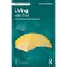 Living with Grief: A Compassionate Companion