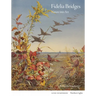 Fidelia Bridges: Nature Into Art