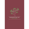 Buddhism in Daily Life