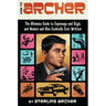 How to Archer: The Ultimate Guide to Espionage and Style and Women and Also Cocktails Ever Written