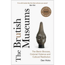 The Brutish Museums: The Benin Bronzes, Colonial Violence and Cultural Restitution