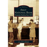 First National Bank: Hometown Banking Since 1874