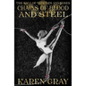 Chains of Blood and Steel: The Saga of Thistles and Roses