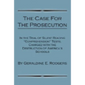 The Case for the Prosecution