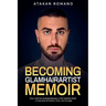 Becoming Glamhairartist Memoir