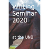Writing Seminar 2020: at the UNO