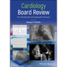 Cardiology Board Review: Ecg, Hemodynamic and Angiographic Unknowns