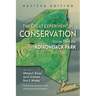 The Great Experiment in Conservation: Voices from the Adirondack Park, Revised Edition
