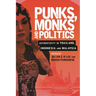 Punks, Monks and Politics: Authenticity in Thailand, Indonesia and Malaysia