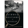 Hidden History of Kinsley