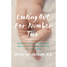 Looking Out for Number Two: A Slightly Irreverent Guide to Poo, Gas, and Other Things That Come Out of Your Baby