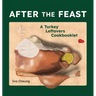 After the Feast: A Turkey Leftovers Cookbooklet