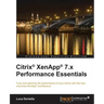 Citrix Xenapp 7.X Performance Essentials
