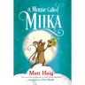 A Mouse Called Miika