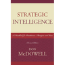 Strategic Intelligence: A Handbook for Practitioners, Managers, and Users