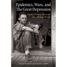 Epidemics, Wars, and The Great Depression: Early Public Health in a Rural State