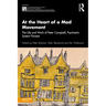 At the Heart of a Mad Movement: The Life and Work of Peter Campbell, Psychiatric System Pioneer