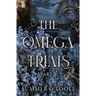 The Omega Trials: Part Two: A Dark Why-Choose Omegaverse