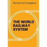 The World Railway System