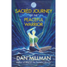 Sacred Journey of the Peaceful Warrior